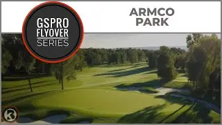 GSPro Course Flyover - Armco Park - Designed by D Lenos