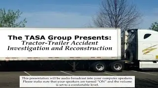 Tractor Trailer Accident Investigation and Reconstruction