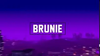 Brunie - Интро