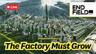 🔴🌿 Unlocking Wuling + Optimizing the Factory & Blueprints | Arknights Endfield Live
