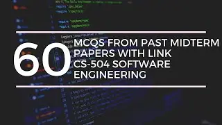 Cs-504 Software Engineering MCQS from past midterm paper.