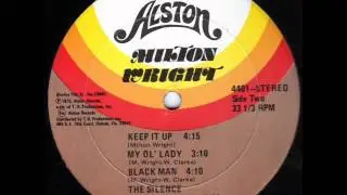 MILTON WRIGHT  Keep it up