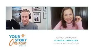 #YourStoryOurFight&reg; Podcast Season 2, Ep. 19 feat. actress, Kellie Martin