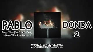 KANYE WEST (LEAK) | PABLO (feat. Travis Scott, Future & Marilyn Manson) (Donda 2)
