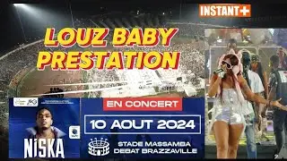 LOUZ BABY Performance CONCERT NISKA STADE MASSAMBA DEBAT BRAZZAVILLE