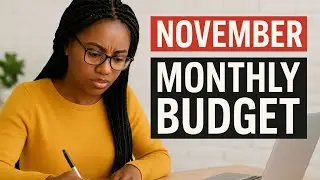 NOVEMBER MONTHLY BUDGET WITH ME
