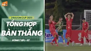 TỔNG HỢP B&Agrave;N THẮNG V&Ograve;NG 7 SPL - S7 | GIẢI B&Oacute;NG Đ&Aacute; 7 NGƯỜI VĐQG 2025