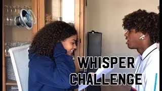 WHISPER CHALLENGE !