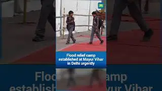 Delhi Flood Relief Camp Set Up at Mayur Vihar Amid Yamuna Alert