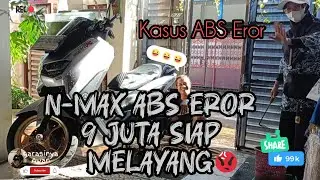 MODuL N-MAX ABS EROR, Siap Rp.9 juta Melayang!