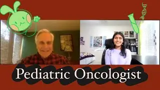 Interview with a Pediatric Oncologist
