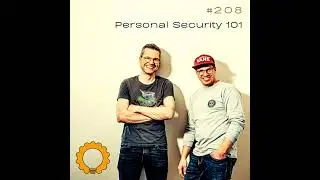 #208 Personal Security 101: Passw&ouml;rter, Keys & Bequemlichkeit
