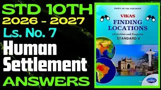 Std 10th, Geography, Mapbook | Human Settlement, Answer