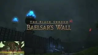 FFXIV HW - Baelsar's Wall