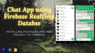 #2 Installing Packages & Add to Firebase - Chat App | Firebase Realtime Database | React Native