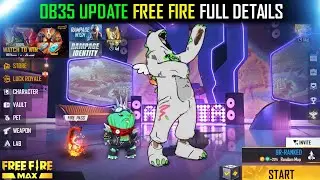 Free Fire OB35 Update Full Details | 20 July New Update Free Fire | ff new update | new ff update