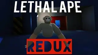 Lethal Ape Redux is CRAZYYY.