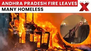 Kakinada Fire Tragedy: 40 Thatched Homes Gutted | Tribal Village Homes Destroyed