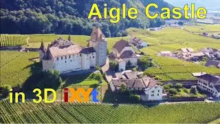 Aigle Castle, Vaud, Switzerland in 3D-iXYt side-by-side video for VR