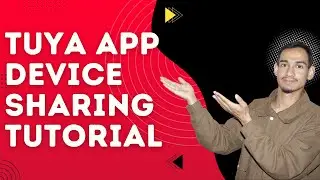 Tuya Smart App: How to Share Smart Devices Easily