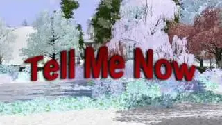 Tell me Now -Sims 3 Machinima