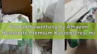 Produktbewertung by Amazon Bentonite Premium Katzenstreu, mit Babypuderduft, 10L (1er-Pack) (Zuvor e