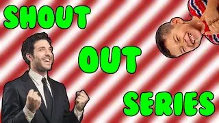 SHOUT-OUT SERIES EPISODE 2!!
