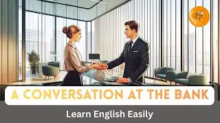 Bank Conversation in English | Client and Bank Manager Dialogue  | English Paper.
