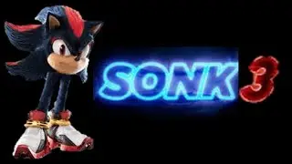 Sonk 3 (Sonic Movie 3 Official Trailer YTP)
