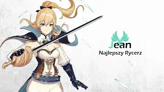 JAK SILNA JEST JEAN?! - GENSHIN IMPACT LORE
