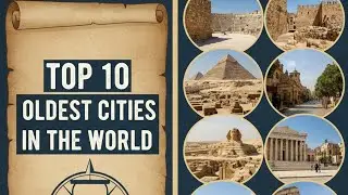 Top 10 Oldest Cities in the World