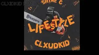 CLXUDKID - Lifestyle ft. SHYNE G (Prod. Clxudkid)
