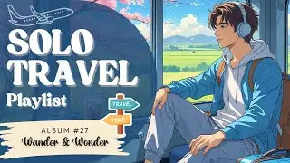 🎧 Chill Songs Playlist #27 | R&B Acoustic Songs for Solo Travelers ✈️