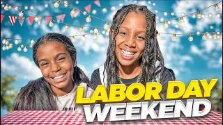 LABOR DAY WEEKEND WITH MY BESTIE & MORE! 