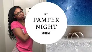 MY PAMPER NIGHT ROUTINE ( Skincare ) 2018