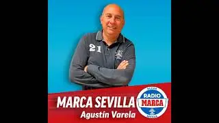 PODCAST DIRECTO MARCA SEVILLA 02/02/2026 RADIO MARCA