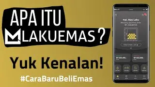 Yuk kenalan sama LAKUEMAS ! #CaraBaruBeliEmas