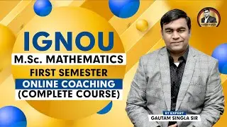 IGNOU M.Sc. Mathematics Complete Details and Online Coaching for First Semester Complete Course