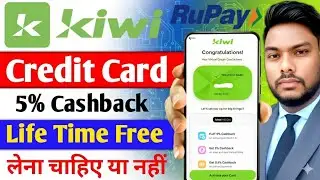 Kiwi UPI Rupaye Credit Card 5% Cashback UPI Spend Best Rupay Credit Card Kiwi Credit Card Review