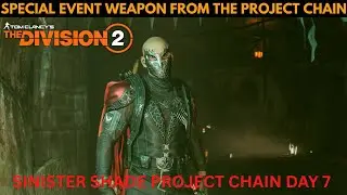 The Division 2 &mdash; ОРУЖИЕ СПЕЦИАЛЬНОГО СОБЫТИЯ (ПРОЕКТ ЦЕПЬ, ДЕНЬ 7)