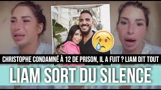 LIAM SORT DU SILENCE APR&Egrave;S L'INCARC&Eacute;RATION DE CHRISTOPHE 😰 AU PLUS MAL, ELLE R&Eacute;POND AUX RUMEURS...
