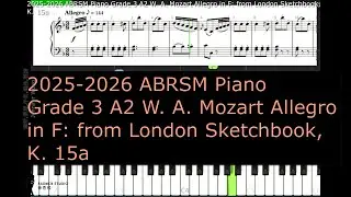 ABRSM Piano 2025 - 2026 Grade 3 A2 W  A  Mozart Allegro in F from London Sketchbook, K  15a