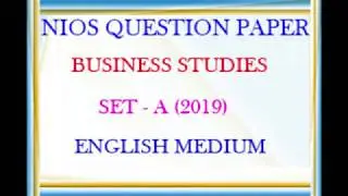 NIOS BUSINESS STUDIES SET - A (2019) QUESTION PAPER