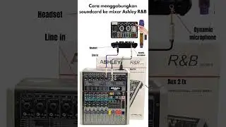 cara menggabung soundcard ke mixer Ashley✅ #shots #Ashley #feedshorts