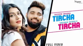 Masoom Sharma : Tircha Tircha New Haryanvi Song 2020 | Deepak Yadav, Sweta, Sheenam