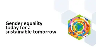 Gender equality today for a sustainable tomorrow