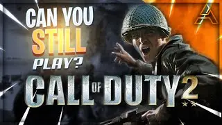 Can You Still Play Call of Duty 2?