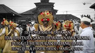 Sepengerauh Tapakan Dewata Nawa Sanga, Pura Luhur Pucak Padang Dawa ring Pura Puser Tasik Marga 2024