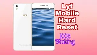 How to Hard Reset LYF WATER 1 | Lyf Water 1 Software | Lyf water 1 Software Without Pc