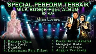 Album Terbaik Mila Bogor || Duet Romantis Bahtera Cinta || Couple Viral  || Milen